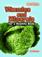 Vitamins and Minerals for a Healthy Body