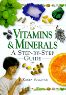 Vitamins and Minerals: In a Nutshell