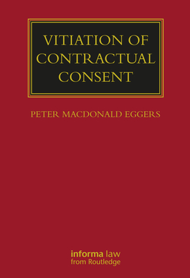 Vitiation of Contractual Consent - MacDonald Eggers, Peter