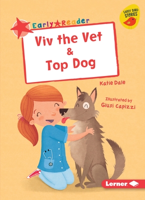 VIV the Vet & Top Dog - Dale, Katie