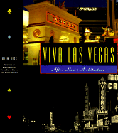Viva Las Vegas: After-Hours Architecture - Hess, Alan, and Venturi, Robert (Foreword by)