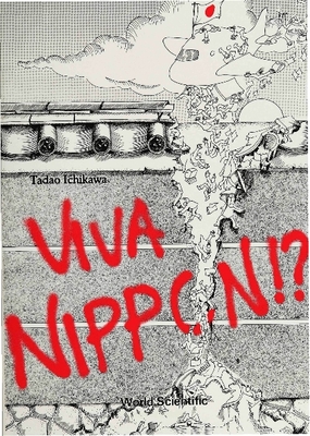 Viva Nippon!? - Ichikawa, Tadao, and McDonald, Sumiko (Translated by), and McDonald, Murray (Translated by)