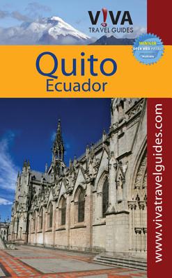 Viva Travels Guides: Quito, Ecuador - Newton, Paula (Editor)