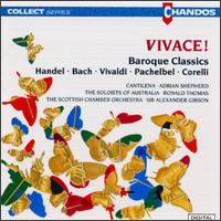 Vivace! Baroque Classics - Cantilena; Soloists of Australia
