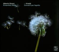 Vivaldi: Concerti per Fagotto - Alberto Grazzi (bassoon); Zefiro