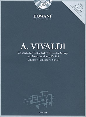 Vivaldi: Concerto in a Minor for Treble (Alto) Recorder Strings and Basso Continuo Rv108 - Vivaldi, Antonio (Composer), and Zimmermann, Manfredo (Editor)