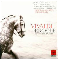 Vivaldi: Ercole sul Termodonte - Diana Damrau (soprano); Fabio Biondi (viola d'amore); Joyce DiDonato (mezzo-soprano); Patrizia Ciofi (soprano);...