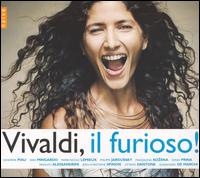 Vivaldi, Il Furioso! - Alfredo Bernardini (oboe); Christian Senn Vasquez (bass baritone); Enrico Onofri (violin); Gemma Bertagnolli (soprano);...