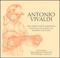 Vivaldi: The Miraculous Mandolin - Edward Brewer (harpsichord); Elizabeth Lim (violin); Juliet Haffner (viola); Paul Peabody (violin); Peter Press (guitar);...