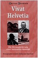 Vivat Helvetia: Die Herausforderung Einer Nationalen Identitt - Enklaar, Jattie, and Ester, Hans