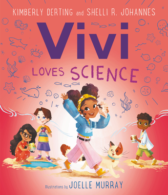 Vivi Loves Science - Derting, Kimberly, and Johannes, Shelli R