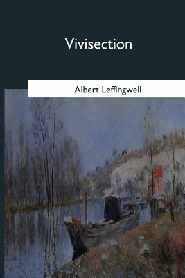 Vivisection - Leffingwell, Albert