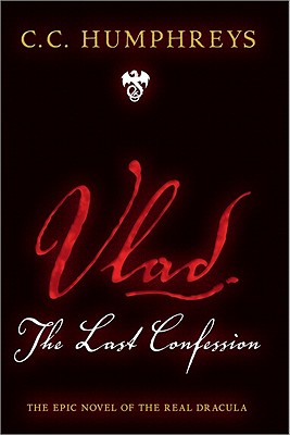 Vlad: The Last Confession - Humphreys, C C