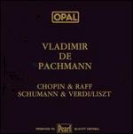 Vladimir de Pachmann plays Chopin, Raff, Schumann & Liszt