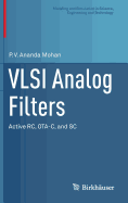 VLSI Analog Filters: Active RC, OTA-C, and SC