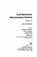 VLSI Electronics Vol. 12: Microstructure Science