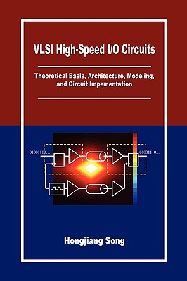 VLSI High-Speed I/O Circuits - Song, Hongjiang