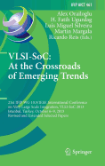 Vlsi-Soc: At the Crossroads of Emerging Trends: 21st Ifip Wg 10.5/IEEE International Conference on Very Large Scale Integration, Vlsi-Soc 2013, Istanbul, Turkey, October 6-9, 2013, Revised Selected Papers