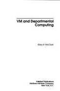 VM and departmental computing