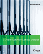 Vmware Software-Defined Storage: A Design Guide to the Policy-Driven, Software-Defined Storage Era