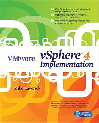 VMware vSphere 4 Implementation - Laverick, Mike