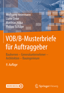 Vob/B-Musterbriefe Fr Auftraggeber: Bauherren - Generalunternehmer - Architekten - Bauingenieure