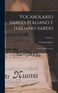 Vocabolario Sardo-italiano E Italiano-sardo: Proverbj Sardi. Lettera); Volume 2