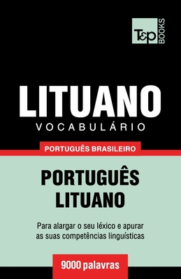 Vocabulrio Portugus Brasileiro-Lituano - 9000 palavras - Taranov, Andrey