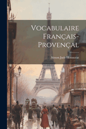 Vocabulaire Fran?ais-Proven?al