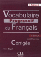 Vocabulaire progressif du francais - Nouvelle edition: Corriges (niveau av