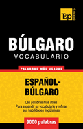 Vocabulario Espanol-Bulgaro - 9000 Palabras Mas Usadas