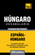 Vocabulario Espanol-Hungaro - 5000 Palabras Mas Usadas