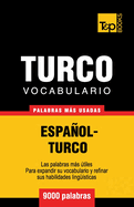 Vocabulario Espanol-Turco - 9000 Palabras Mas Usadas
