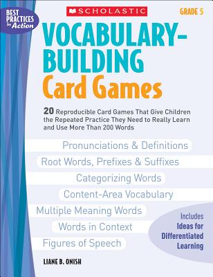 Vocabulary-Building Card Games: Grade 5 - Onish, Liane