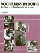 Vocabulary by Doing: Ten Steps to a More Powerful Vocabulary