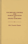 Vocabulary Control and Search Strategies in Online Searching