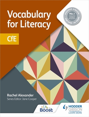 Vocabulary for Literacy: CfE - Alexander, Rachel, and Cooper, Jane