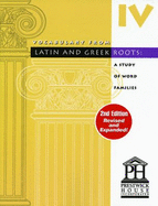 Vocabulary From Latin and Greek Roots: Book Four - 