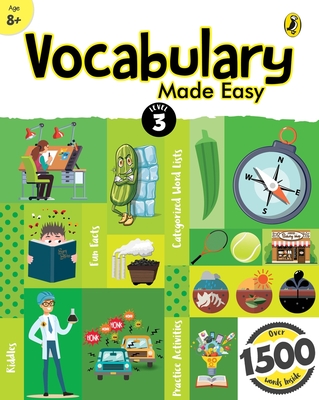 Vocabulary Made Easy Level 3: fun, interactive English vocab builder, activity & practice book with pictures for kids 8+, collection of 1500+ everyday words| fun facts, riddles for children, grade 3 - Mehta, Sonia