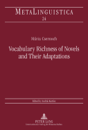 Vocabulary Richness of Novels and Their Adaptations - Kertsz, Andrs (Editor), and Csernoch, Maria