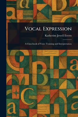 Vocal Expression - Everts, Katherine Jewell