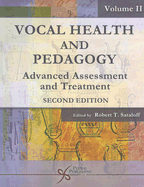 Vocal Health and Pedagogy: Advanced Assessment and Treatment - Sataloff, Robert Thayer (Editor)