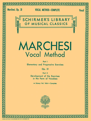 Vocal Method, Op. 31 (Complete): Voice Technique - Marchesi, Mathilde (Composer)