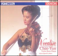 Vocalise: Violin Show Pieces - Chee-Yun