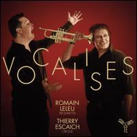 Vocalises - Romain Leleu (bugle); Romain Leleu (trumpet); Thierry Escaich (organ)