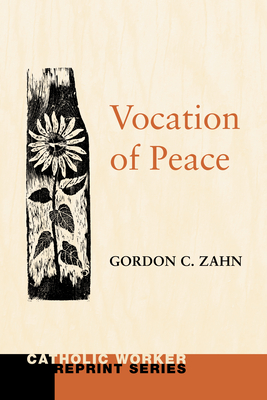 Vocation of Peace - Zahn, Gordon C