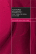 Vocational Rehabilitation: What Works, for Whom, and When?