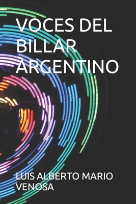 Voces del Billar Argentino - Venosa, Luis Alberto Mario