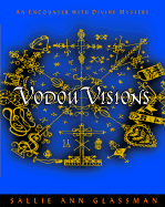 Vodou Visions: An Encounter with Divine Mystery