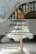 Voeding en prestasie in ballet: Volledige gids vir optimale gesondheid en effektiewe herstel